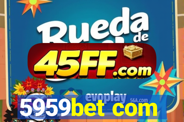5959bet com